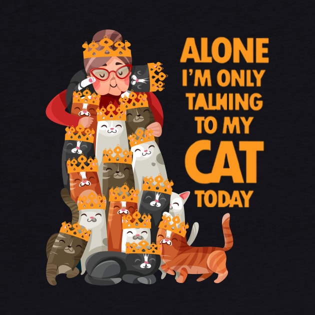 Alone I am only talking to my cat today by FatTize